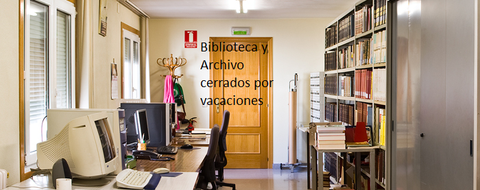 Biblioteca y Archivo cerrados por vacaciones
